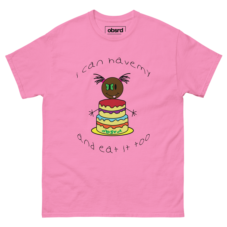 OBSRD I CAN HAVE MY CAKE TEE